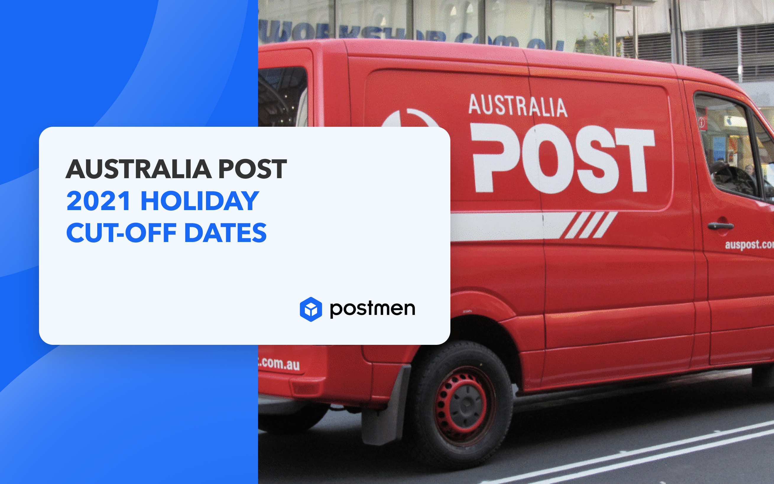 Australia Post announces its 2021 Holiday Cut-off dates